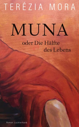 Abbildung von Mora | Muna oder Die Hälfte des Lebens | 1. Auflage | 2023 | beck-shop.de