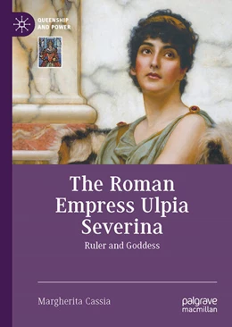 Abbildung von Cassia | The Roman Empress Ulpia Severina | 1. Auflage | 2023 | beck-shop.de