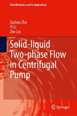 Abbildung von Zhu / Li | Solid-Liquid Two-Phase Flow in Centrifugal Pump | 1. Auflage | 2023 | beck-shop.de