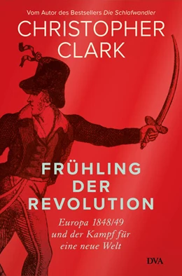 Abbildung von Clark | Frühling der Revolution | 1. Auflage | 2023 | beck-shop.de