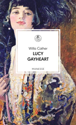 Abbildung von Cather | Lucy Gayheart | 1. Auflage | 2023 | beck-shop.de