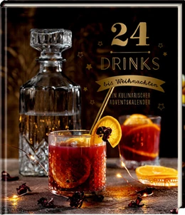 Abbildung von 24 Drinks bis Weihnachten | 1. Auflage | 2024 | beck-shop.de