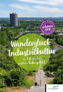 Abbildung von Bierther | Wanderglück Industriekultur | 1. Auflage | 2023 | beck-shop.de