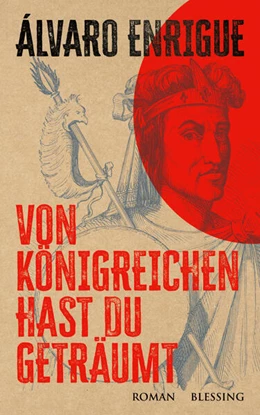 Abbildung von Enrigue | Von Königreichen hast du geträumt | 1. Auflage | 2023 | beck-shop.de