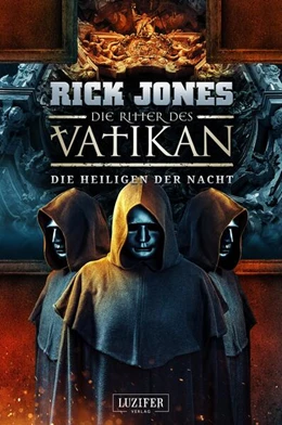 Abbildung von Jones | DIE HEILIGEN DER NACHT (Die Ritter des Vatikan 13) | 1. Auflage | 2023 | beck-shop.de