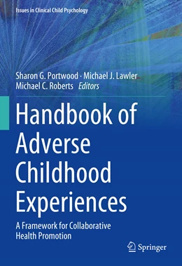 Abbildung von Portwood / Lawler | Handbook of Adverse Childhood Experiences | 1. Auflage | 2023 | beck-shop.de