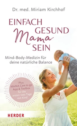 Abbildung von Kirchhof | Einfach gesund Mama sein | 1. Auflage | 2023 | beck-shop.de