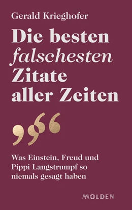 Abbildung von Krieghofer | Die besten falschesten Zitate aller Zeiten | 1. Auflage | 2023 | beck-shop.de