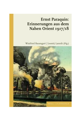 Abbildung von Baumgart / Lannik | Ernst Paraquin: Erinnerungen aus dem Nahen Orient 1917/18 | 1. Auflage | 2023 | beck-shop.de