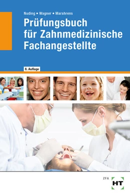 Abbildung von Nuding / Wagner | Prüfungsbuch für Zahnmedizinische Fachangestellte | 8. Auflage | 2023 | beck-shop.de