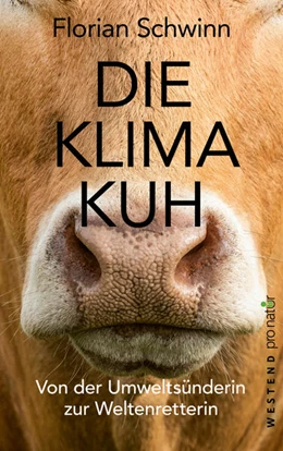 Abbildung von Schwinn | Die Klima-Kuh | 1. Auflage | 2024 | beck-shop.de