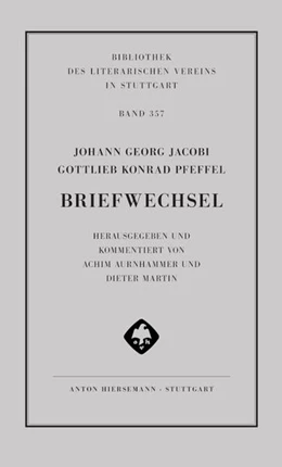Abbildung von Aurnhammer / Martin | Johann Georg Jacobi und Gottlieb Konrad Pfeffel: Briefwechsel | 1. Auflage | 2023 | 357 | beck-shop.de