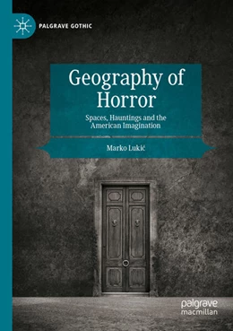 Abbildung von Lukic | Geography of Horror | 1. Auflage | 2023 | beck-shop.de