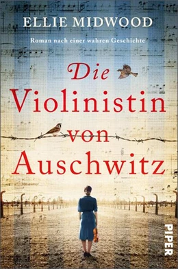 Abbildung von Midwood | Die Violinistin von Auschwitz | 1. Auflage | 2023 | beck-shop.de