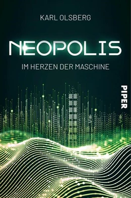 Abbildung von Olsberg | Neopolis - Im Herzen der Maschine | 1. Auflage | 2023 | beck-shop.de