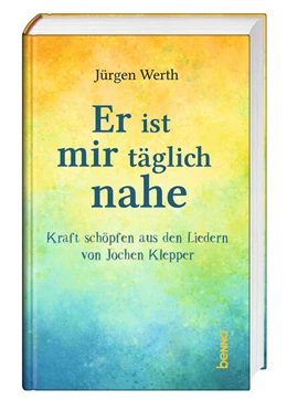 Abbildung von Werth / Klepper | Er ist mir täglich nahe | 1. Auflage | 2024 | beck-shop.de