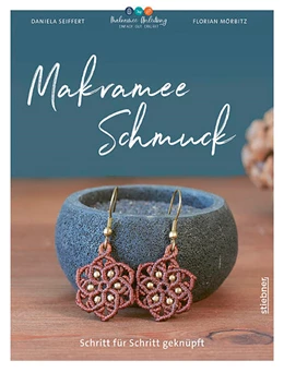 Abbildung von Mörbitz / Seiffert | Makramee Schmuck | 2. Auflage | 2023 | beck-shop.de