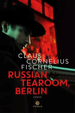 Abbildung von Fischer | Russian Tearoom, Berlin | 1. Auflage | 2023 | beck-shop.de
