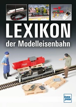 Abbildung von Dahl / Hoße | Lexikon der Modelleisenbahn | 1. Auflage | 2023 | beck-shop.de
