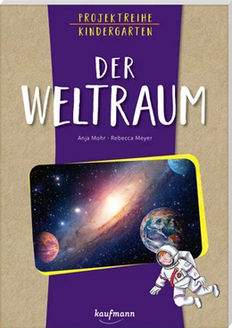 Abbildung von Mohr | Projektreihe Kindergarten - Der Weltraum | 1. Auflage | 2023 | beck-shop.de