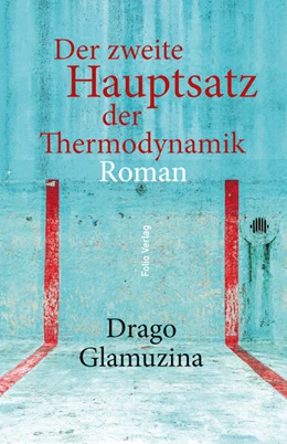 Abbildung von Glamuzina | Der zweite Hauptsatz der Thermodynamik | 1. Auflage | 2023 | beck-shop.de