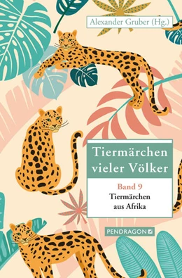 Abbildung von Gruber | Tiermärchen aus Afrika | 1. Auflage | 2023 | beck-shop.de