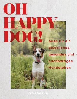 Abbildung von smarticular Verlag | Oh Happy Dog! | 1. Auflage | 2023 | beck-shop.de