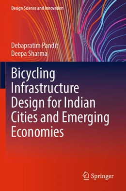Abbildung von Pandit / Sharma | Bicycling Infrastructure Design for Indian Cities and Emerging Economies | 1. Auflage | 2023 | beck-shop.de