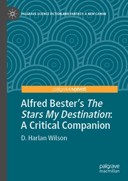Abbildung von Wilson | Alfred Bester’s The Stars My Destination | 1. Auflage | 2023 | beck-shop.de