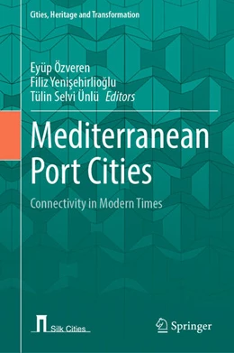 Abbildung von Özveren / Yenisehirlioglu | Mediterranean Port Cities | 1. Auflage | 2023 | beck-shop.de