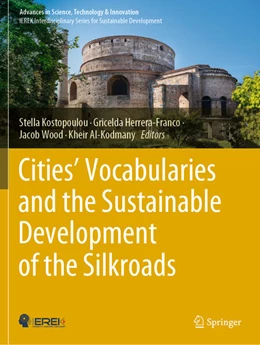 Abbildung von Kostopoulou / Herrera-Franco | Cities’ Vocabularies and the Sustainable Development of the Silkroads | 1. Auflage | 2024 | beck-shop.de