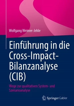 Abbildung von Weimer-Jehle | Einführung in die Cross-Impact-Bilanzanalyse (CIB) | 1. Auflage | 2023 | beck-shop.de