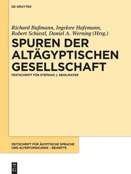 Abbildung von Bußmann / Hafemann | Spuren der altägyptischen Gesellschaft | 1. Auflage | 2022 | beck-shop.de
