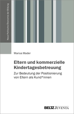 Abbildung von Mader | Eltern und kommerzielle Kindertagesbetreuung | 1. Auflage | 2023 | beck-shop.de
