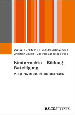 Abbildung von Grillitsch / Kerschbaumer | Kinderrechte - Bildung - Beteiligung | 1. Auflage | 2023 | beck-shop.de