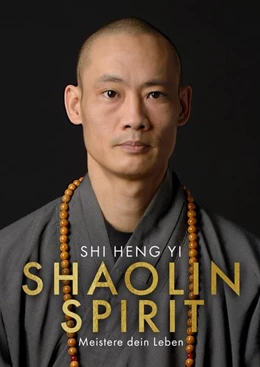 Abbildung von Shi Heng Yi | Shaolin Spirit | 1. Auflage | 2023 | beck-shop.de
