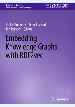 Abbildung von Paulheim / Ristoski | Embedding Knowledge Graphs with RDF2vec | 1. Auflage | 2023 | beck-shop.de