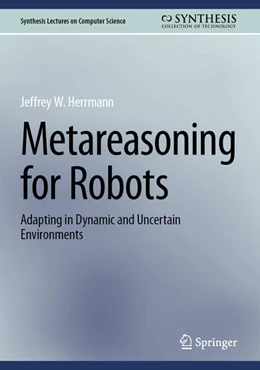 Abbildung von Herrmann | Metareasoning for Robots | 1. Auflage | 2023 | beck-shop.de