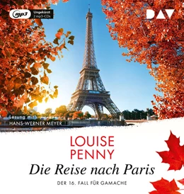 Abbildung von Penny | Die Reise nach Paris. Der 16. Fall für Gamache | 1. Auflage | 2023 | beck-shop.de