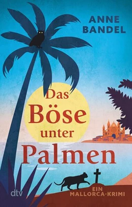 Abbildung von Bandel | Das Böse unter Palmen | 1. Auflage | 2023 | beck-shop.de