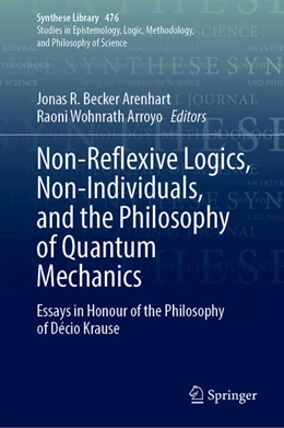 Abbildung von Arenhart / Arroyo | Non-Reflexive Logics, Non-Individuals, and the Philosophy of Quantum Mechanics | 1. Auflage | 2023 | beck-shop.de