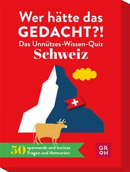 Abbildung von Novel | Wer hätte das gedacht?! Das Unnützes-Wissen-Quiz Schweiz | 1. Auflage | 2023 | beck-shop.de