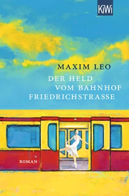 Abbildung von Leo | Der Held vom Bahnhof Friedrichstraße | 1. Auflage | 2023 | beck-shop.de