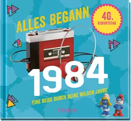 Abbildung von Pattloch Verlag | Alles begann 1984 | 1. Auflage | 2023 | beck-shop.de