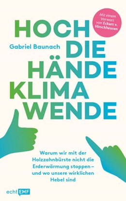 Abbildung von Baunach | Hoch die Hände, Klimawende! | 1. Auflage | 2023 | beck-shop.de
