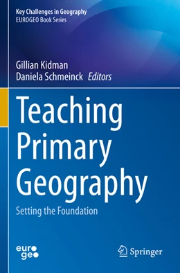 Abbildung von Kidman / Schmeinck | Teaching Primary Geography | 1. Auflage | 2023 | beck-shop.de