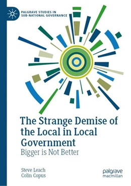 Abbildung von Leach / Copus | The Strange Demise of the Local in Local Government | 1. Auflage | 2023 | beck-shop.de