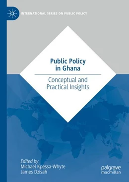 Abbildung von Kpessa-Whyte / Dzisah | Public Policy in Ghana | 1. Auflage | 2023 | beck-shop.de