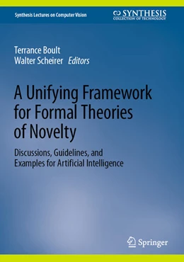 Abbildung von Boult / Scheirer | A Unifying Framework for Formal Theories of Novelty | 1. Auflage | 2023 | beck-shop.de