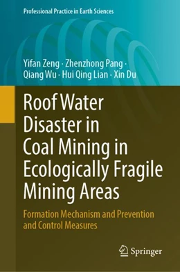 Abbildung von Zeng / Pang | Roof Water Disaster in Coal Mining in Ecologically Fragile Mining Areas | 1. Auflage | 2023 | beck-shop.de